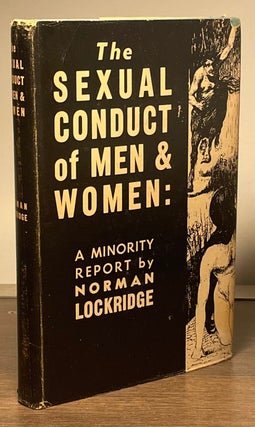 Item #82947 The Sexual Conduct of Men & Women _ A Minority Report. Norman Lockridge
