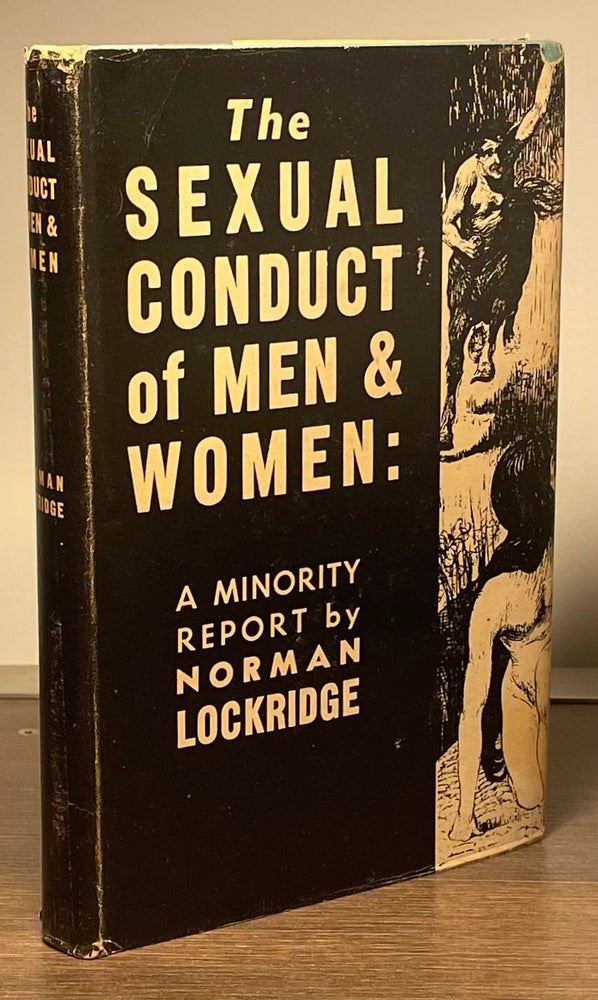 Item #82947 The Sexual Conduct of Men & Women _ A Minority Report. Norman Lockridge.