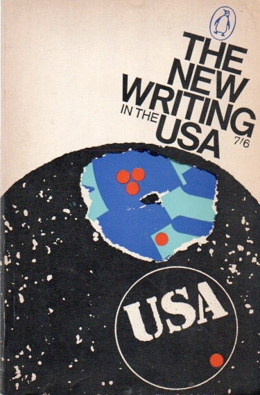 Item #82983 The New Writing in the USA. Donald Allen, Robert Creely, text.