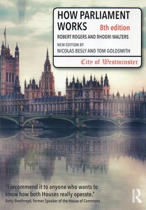 Item #82989 How Parliament Works. eds, text, Robert Rogers