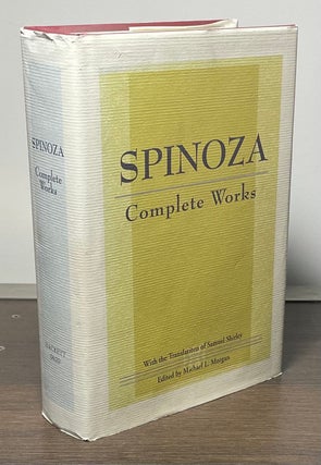 Item #83068 Spinoza_ Complete Works. Spinoza, Michael L. kiiMorgan