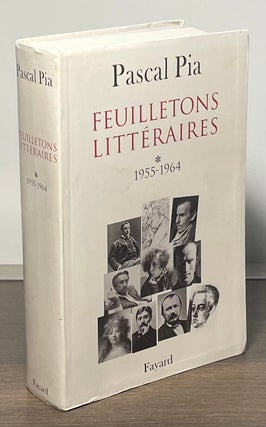 Item #83082 Feuilletons Litteraires 1955-1964. Pascal Pia