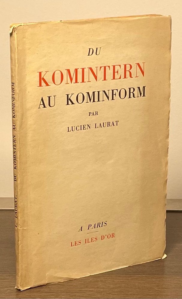 Item #83098 Du Komintern au Kominform. Lucien Laurat.