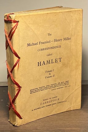Item #83123 The Michael Fraenkel - Henry Miller Correspondence Called Hamlet _ Volume 1 & Volume...