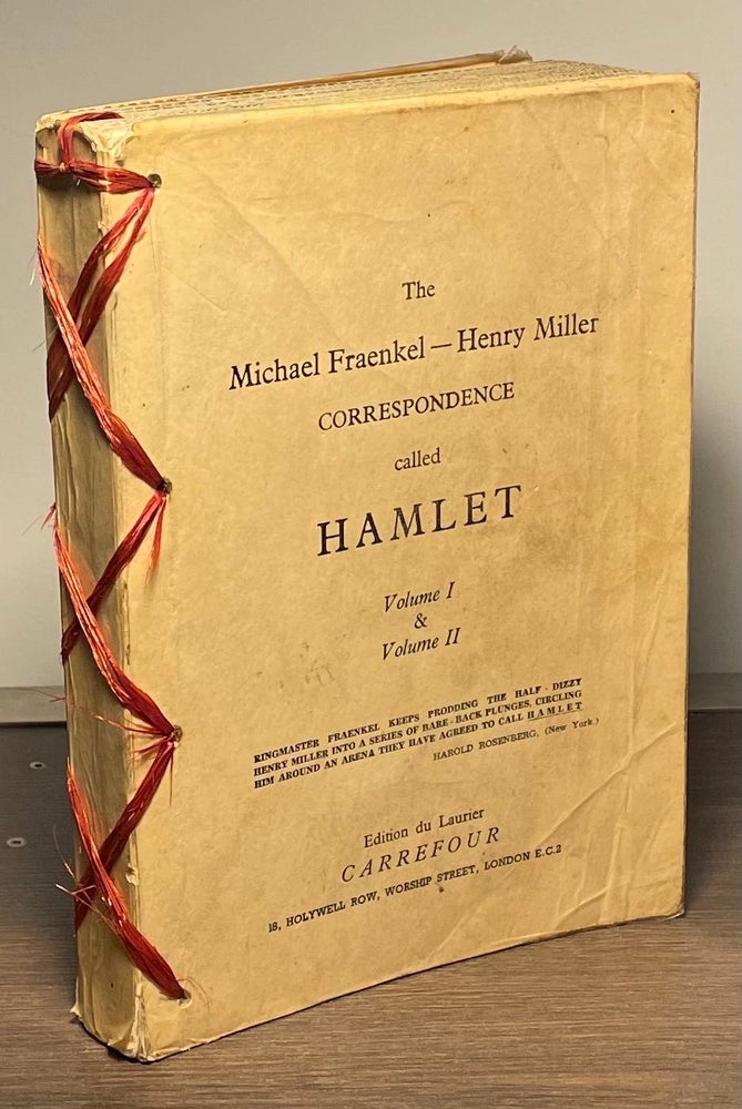 Item #83123 The Michael Fraenkel - Henry Miller Correspondence Called Hamlet _ Volume 1 & Volume II. Michael Fraenkel, Henry Miller.