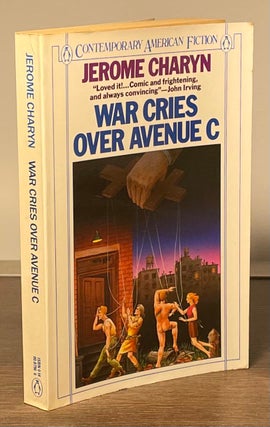 Item #83130 War Cries Over Avenue C. Jerome Charyn