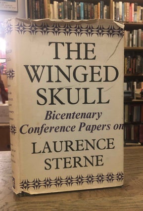 Item #83165 The Winged Skull_ Papers From the Laurence Sterne Bicentenary Conference. Laurence...