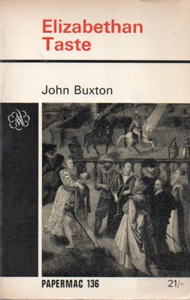 Item #83199 Elizabethan Taste. John Buxton