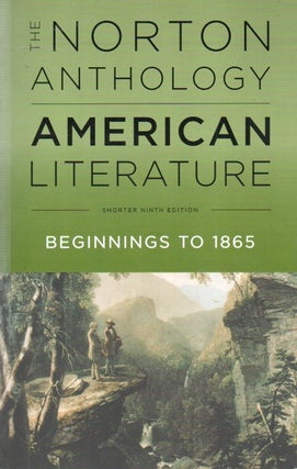 Item #83202 The Norton Anthology of American Literature_ Volume 1: Beginnings to 1865. Robert S....