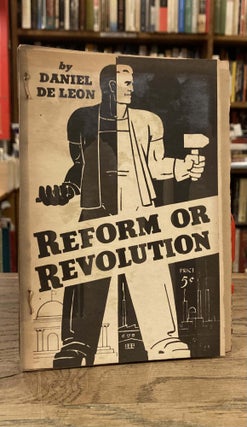 Item #83240 Reform or Revolution. Daniel De Leon