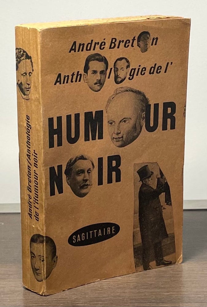 Item #83247 Anthologie De L'Humour Noir. Andre Breton.