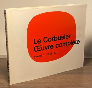 Item #83291 Le Corbusier _ Oeuvre complete volume 5 1946-1952. W. Boesiger