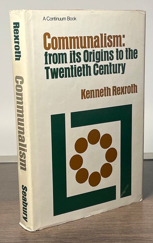 Item #83344 Communalism: from its Origins to the Twentieth Century. Kenneth Rexroth.