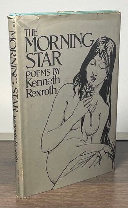 Item #83352 The Morning Star. Kenneth Rexroth