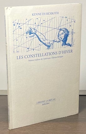 Item #83354 Les Constellations D'Hiver. Kenneth Rexroth, Joel Cornuault, trans