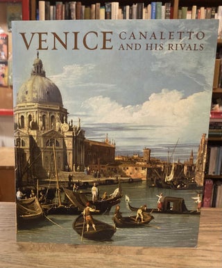 Item #83460 Venice_ Canaletto and his Rivals. Charles Beddington, Amanda Bradley
