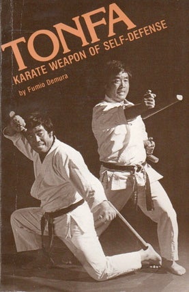 Item #83496 Tonfa_ Karate Weapon of Self-Defense. Fumio Demura, Gregory Lee