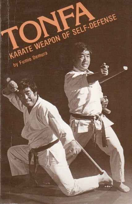 Item #83496 Tonfa_ Karate Weapon of Self-Defense. Fumio Demura, Gregory Lee.