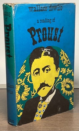 Item #83525 A Reading of Proust. Wallace Fowlie