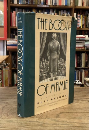 Item #83657 The Book of Mamie. Duff Brenna