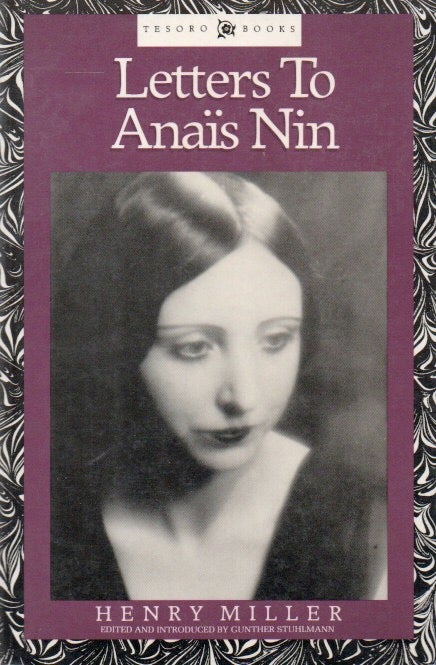Item #83769 Letters to Anais Nin. eds, intro, Henry Miller, Gunther Stuhlmann.