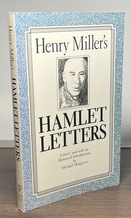 Item #83791 Henry Miller's Hamlet Letters. Henry Miller, Michael Hargraves