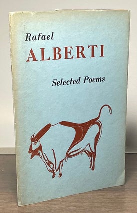 Item #83873 Slected Poems of Rafael Alberti. Rafael Alberti