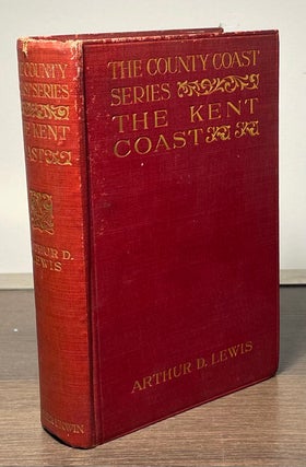 Item #83906 The Kent Coast. Arthur D. Lewis