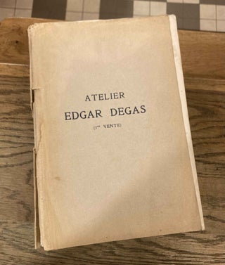Item #83934 Catalogue des Tableaux, Pastels, et Dessins par Edgar Degas et Provenant de son...