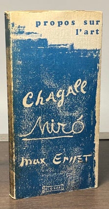 Item #83940 Chagall Ernst Miro _ Propos sur L'Art Recueillis. Edouard Roditi