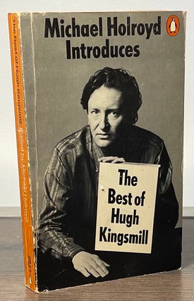 Item #83955 The Best of Hugh Kingsmill. Hugh Kingmill, Michael Holroyd