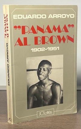Item #84136 "Panama" Al Brown 1902-1951. Eduardo Arroyo