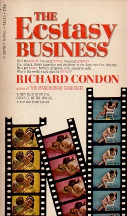 Item #84151 The Ecstasy Business. Richard Condon