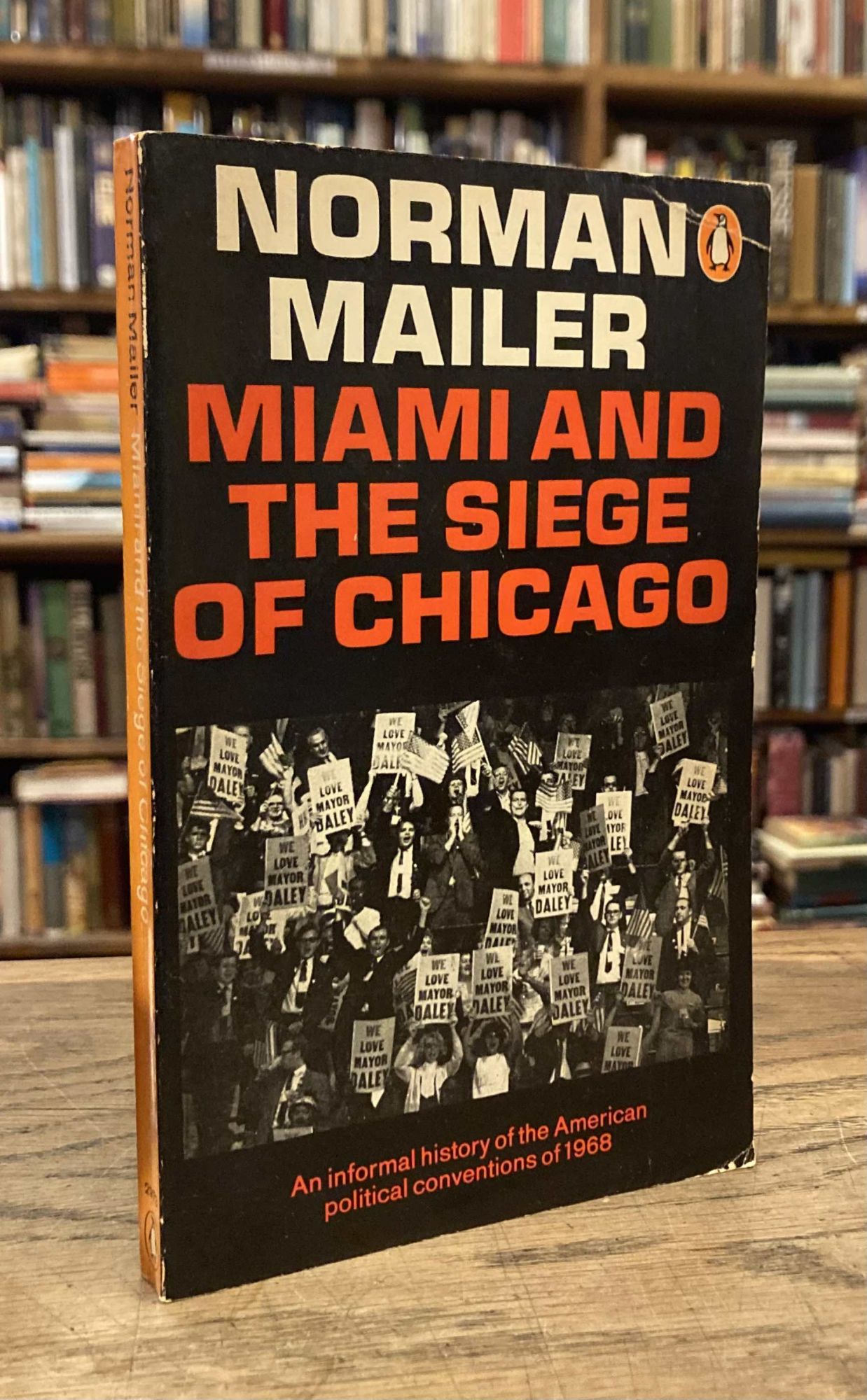 Miami And The Siege Of Chicago An Informal History Of The American Political Conventions Of 8645