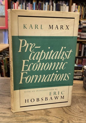 Item #84182 Pre-capitalist Economic Formations. Karl Marx, Eric Hobsbawm