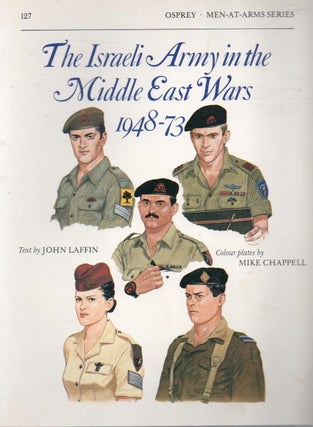 Item #84190 The Israeli Army in the Middle East Wars 1948-73. John Laffin, Mike Chappell, ills