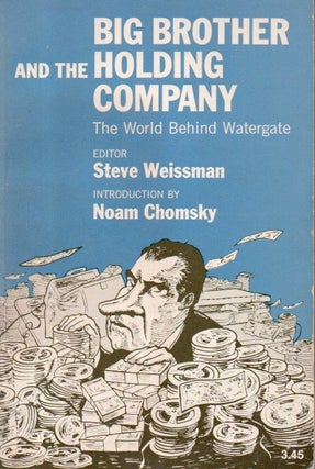 Item #84241 Big Brother and the Holding Company _ The World Behind Watergate. Steve Weissman,...