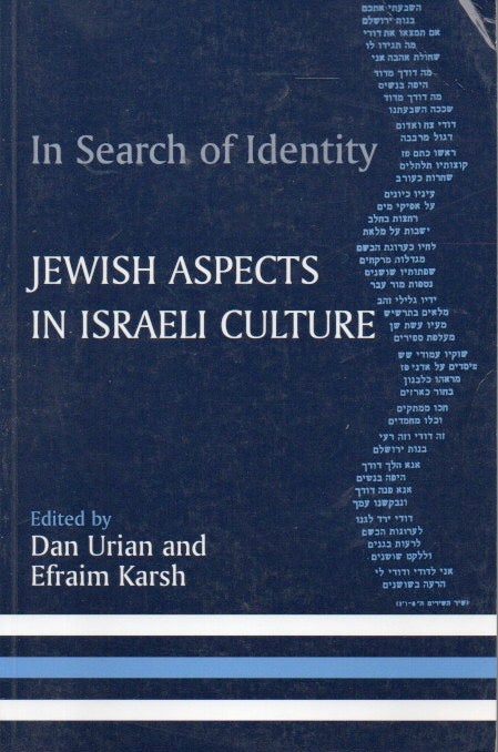 Item #84351 In Search of Identity _ Jewish Aspects in Israeli Culture. Dan Urian, Efraim Karsh.
