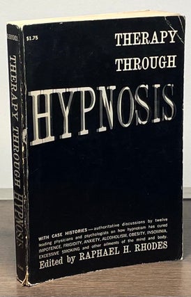 Item #84420 Theraphy Through Hypnosis. Raphael Rhodes