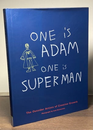Item #84428 One is Adam one is Superman _ The Outsider Artists of Creative Growth. Leon Borensztein