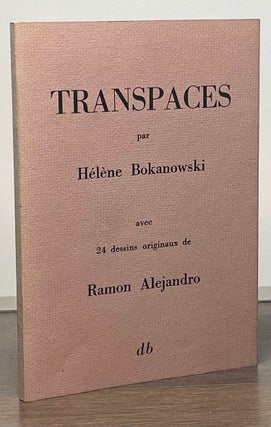 Item #84431 Transpaces. Helene Bokanowki, Ramon Alejandro