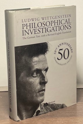 Item #84457 Philosophical Investigations _ The German Text, with a revised English Translation....