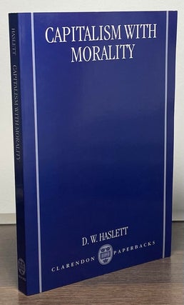 Item #84460 Capitalism With Morality. D. W. Haslet