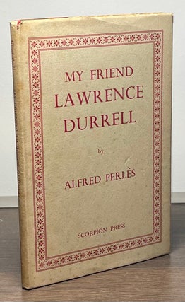 Item #84610 My Friend Lawrence Durrell. Alfred Perles