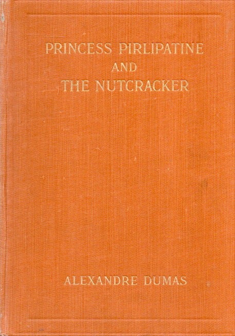 Item #84626 Princess Pirlipatine and the Nutcracker. Alexander Dumas, O. Eliphaz Keat, Violet Dale, trans, ills.