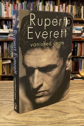 Item #84643 Vanished Years. Rupert Everett