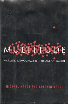 Item #84686 Mutlitude_ War and Democracy in the Age of Empire. Michael Hardt, Antonio Negri