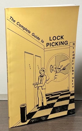 Item #84724 The Complete Guide to Lock Picking. Eddie the Wire