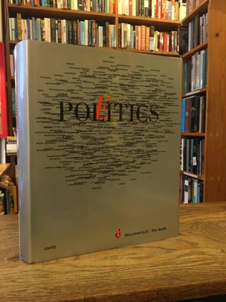 Item #84757 Poltics-Poetics_ documenta X - the book. Jean Francois Chevrier, text