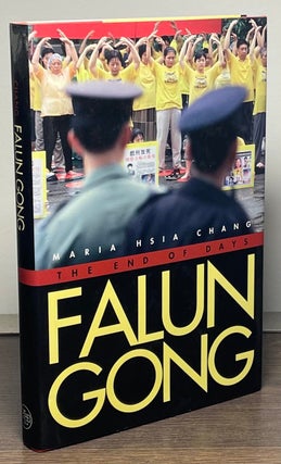 Item #84807 Falun Gong _ The End of Days. Maria Hsia Chang